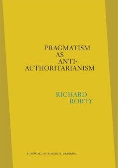 Pragmatism As Anti-Authoritarianism Online