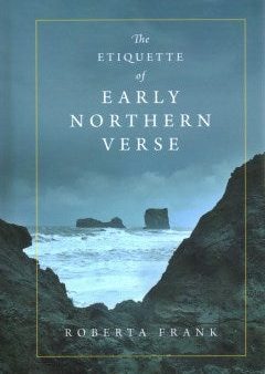 The Etiquette of Early Northern Verse Hot on Sale