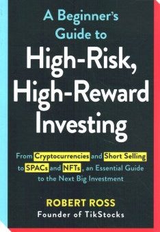 A Beginner s Guide to High-Risk, High-Reward Investing Discount