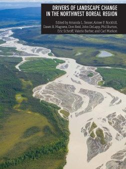 Drivers of Landscape Change in the Northwest Boreal Region Online