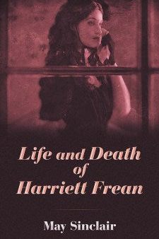 Life and Death of Harriet Frean on Sale