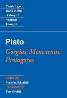 Plato: Gorgias, Menexenus and Protagoras Online