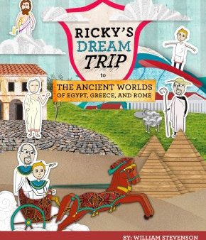 Ricky s Dream Trip to the Ancient Worlds of Egypt, Greece and Rome Hot on Sale