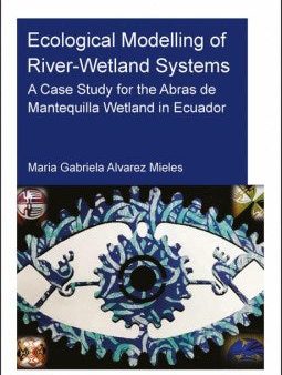 Ecological Modelling of River-Wetland Systems For Cheap