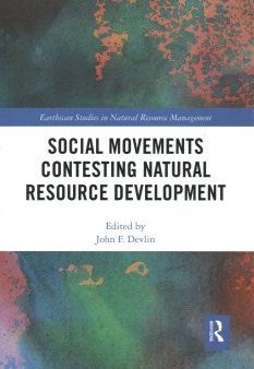 Social Movements Contesting Natural Resource Development For Sale