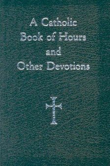 A Catholic Book of Hours and Other Devotions Supply