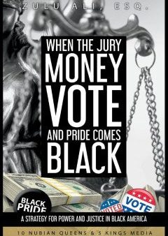 When the Jury, Money, Votes, and Pride Comes Black on Sale