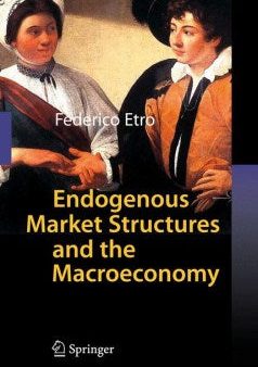 Endogenous Market Structures and the Macroeconomy Cheap