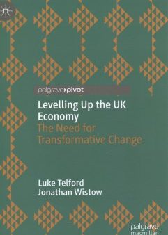 Levelling Up the UK Economy Online now